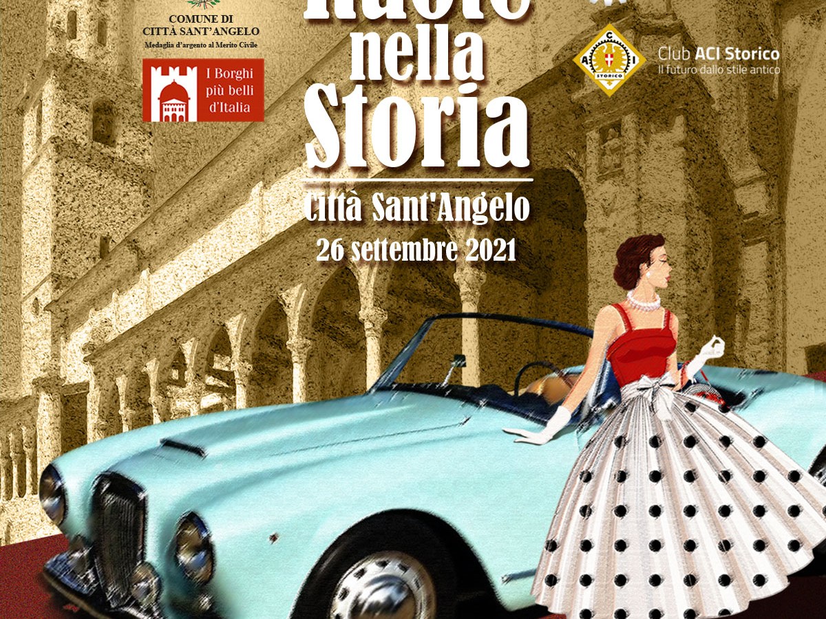 RUOTE NELLA STORIA 2021 – Città Sant’Angelo (PE) – 26 settembre&nbsp;2021